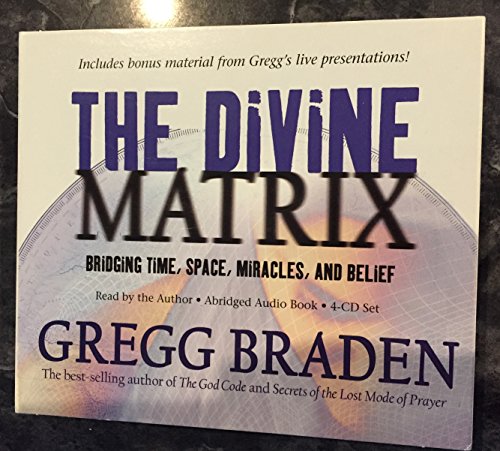 gregg braden divine matrix gregg braden divine matrix