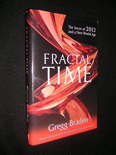 9781401920647: Fractal Time: The Secret of 2012 and a New World Age