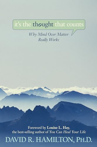 Beispielbild fr It's the Thought That Counts: Why Mind Over Matter Really Works zum Verkauf von ZBK Books