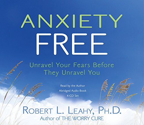 Beispielbild fr Anxiety Free 4-CD: Unravel Your Fears Before They Unravel You zum Verkauf von SecondSale