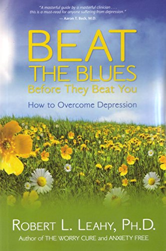 Beispielbild fr Beat The Blues Before They Beat You: How to Overcome Depression zum Verkauf von SecondSale