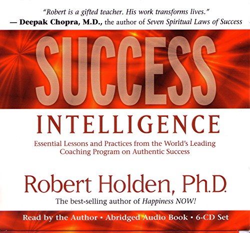 Stock image for Success Intelligence: Essential Lessons and Practices from the World's Leading Coaching Program on Authentic Success for sale by Half Price Books Inc.