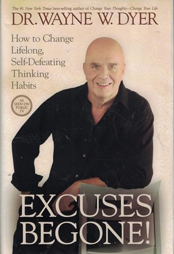 Imagen de archivo de Excuses Begone!: How to Change Lifelong, Self-Defeating Thinking Habits a la venta por SecondSale