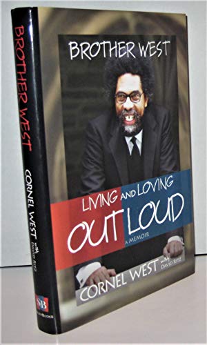 Stock image for Brother West : Living and Loving Out Loud - A Memoir for sale by Better World Books: West