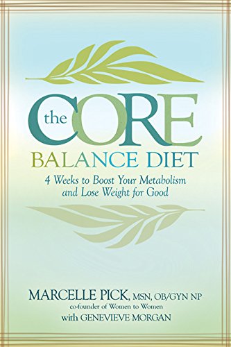 Stock image for The Core Balance Diet : 4 Weeks to Boost Your Metabolism and Lose Weight for Good for sale by Better World Books