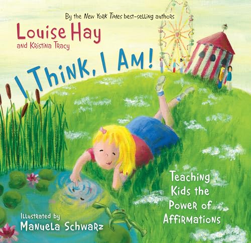 Stock image for I Think, I Am!: Teaching Kids the Power of Affirmations for sale by Orion Tech