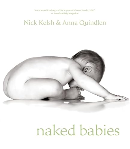 Naked Babies (9781401922832) by Kelsh, Nick; Quindlen, Anna