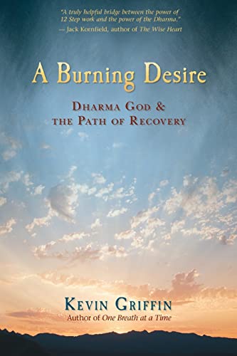 Beispielbild fr A Burning Desire: Dharma God & the Path of Recover zum Verkauf von WorldofBooks