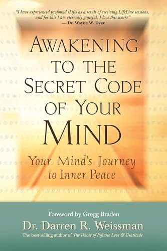 Stock image for Awakening to the Secret Code of Your Mind: Your Mind-?s Journey to Inner Peace for sale by SecondSale