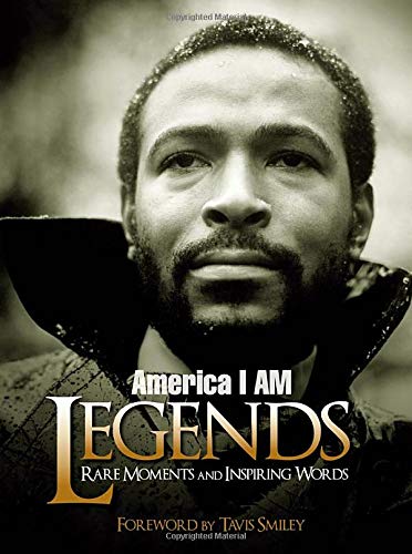 Stock image for America I Am Legends: Rare Moments and Inspiring Words for sale by ThriftBooks-Dallas
