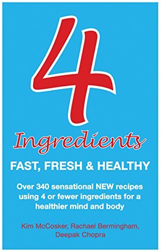 9781401924348: Four Ingredients: Fast, Fresh & Healthy