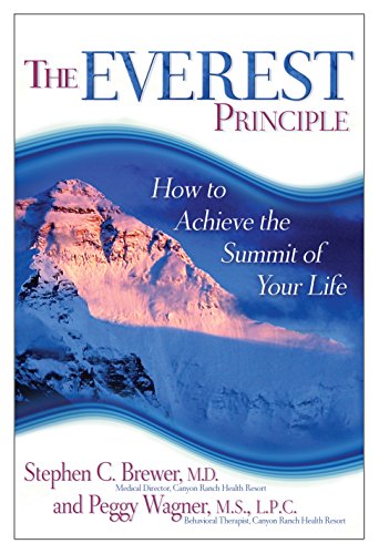 Imagen de archivo de The Everest Principle : How to Achieve the Summit of Your Life a la venta por Better World Books