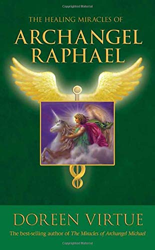 Stock image for The Healing Miracles of Archangel Raphael for sale by SecondSale