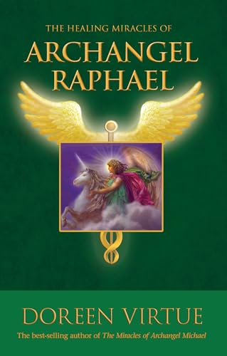 Beispielbild fr The Healing Miracles of Archangel Raphael zum Verkauf von Wonder Book