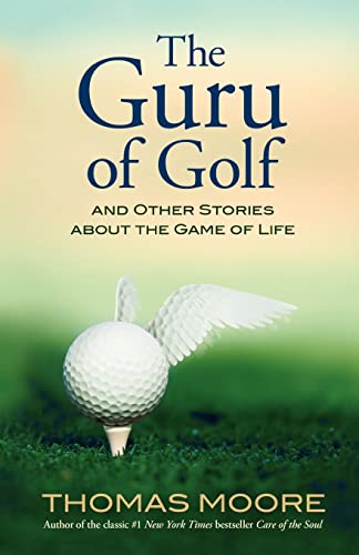 Stock image for The Guru of Golf : And Other Stories about the Game of Life for sale by Better World Books