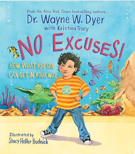 Beispielbild fr No Excuses!: How What You Say Can Get In Your Way zum Verkauf von Gulf Coast Books