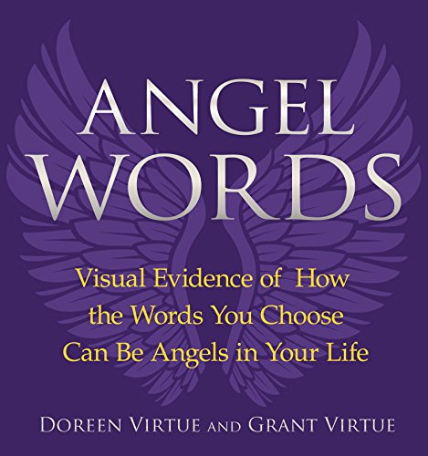 Stock image for Angel Words: Visual Evidence of How Words Can Be Angels in Your Life for sale by Dream Books Co.