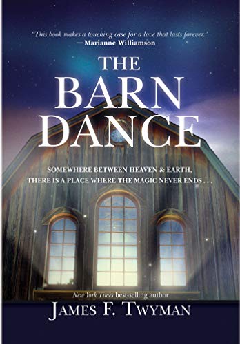 Stock image for The Barn Dance: Somewhere between Heaven and Earth, there is a place where the magic never ends . . . for sale by HPB Inc.
