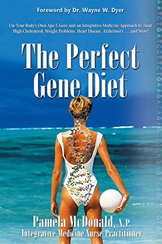 Imagen de archivo de The Perfect Gene Diet: Use Your Body's Own APO E Gene to Treat High Cholesterol, Weight Problems, Heart Disease, Alzheimer's.and More! a la venta por Giant Giant
