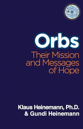 Stock image for ORBS: Their Mission Messages of Hope for sale by Goodwill of Colorado