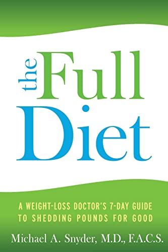 9781401929060: The Full Diet: A Weight-Loss Doctor's 7-Day Guide to Shedding Pounds for Good