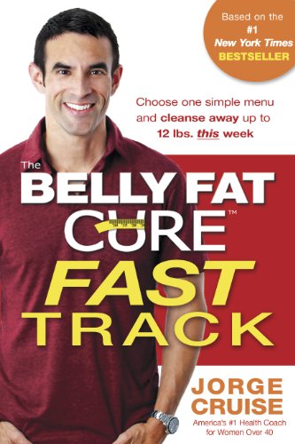 9781401929145: The Belly Fat Cure Fast Track™: Discover the Ultimate Carb Swap and Drop Up to 14 lbs. the First 14 Days