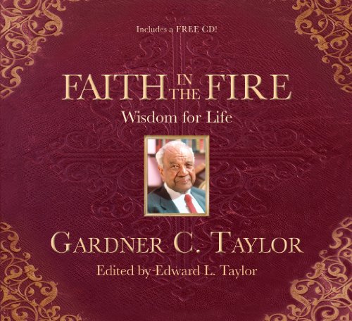 Stock image for Faith in the Fire: Wisdom for Life for sale by Cornerstone Books