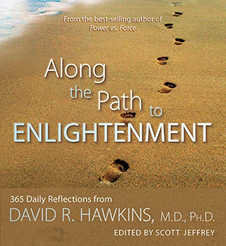 Beispielbild fr Along the Path to Enlightenment: 365 Daily Reflections from David R. Hawkins zum Verkauf von Ergodebooks