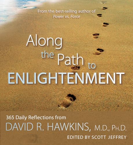 Imagen de archivo de Along the Path to Enlightenment: 365 Daily Reflections from David R. Hawkins a la venta por SecondSale