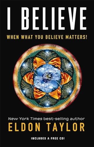 Beispielbild fr I Believe : When What You Believe Matters! zum Verkauf von Better World Books