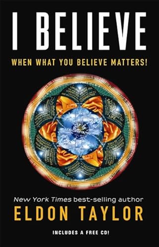 Imagen de archivo de I Believe : When What You Believe Matters! a la venta por Better World Books