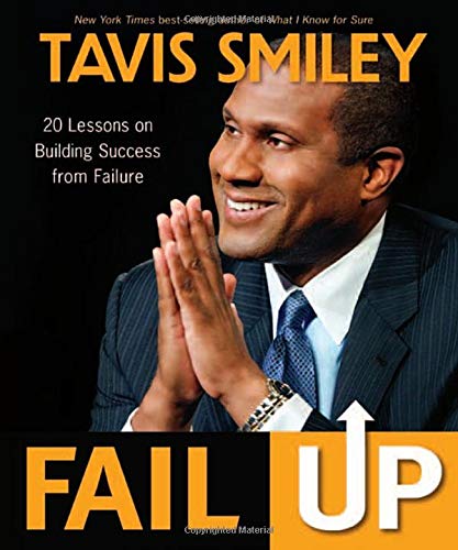 Stock image for Fail Up: 20 Lessons on Building Success from Failure for sale by The Book Cellar, LLC