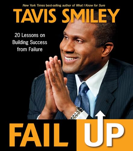 9781401933913: Fail Up: 20 Lessons on Building Success from Failure