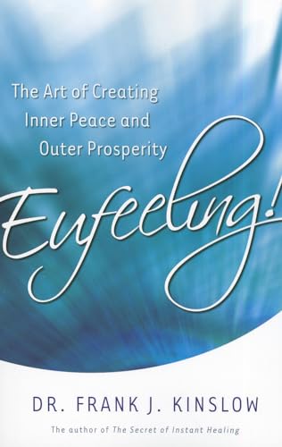 Stock image for Eufeeling!: The Art of Creating Inner Peace and Outer Prosperity for sale by SecondSale