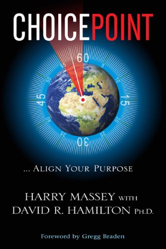 Choice Point: Align Your Purpose (9781401935276) by Massey, Harry; Hamilton, David R.