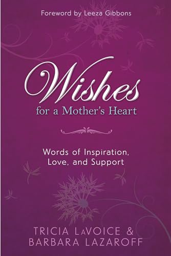 Imagen de archivo de Wishes for a Mother's Heart: Words of Inspiration, Love, and Support a la venta por Hay-on-Wye Booksellers