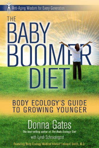 Beispielbild fr The Baby Boomer Diet : Body Ecology's Guide to Growing Younger: Anti-Aging Wisdom for Every Generation zum Verkauf von Better World Books