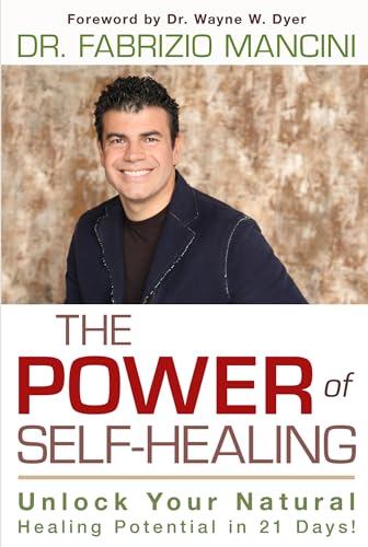 Beispielbild fr The Power of Self-Healing : Unlock Your Natural Healing Potential in 21 Days! zum Verkauf von Better World Books