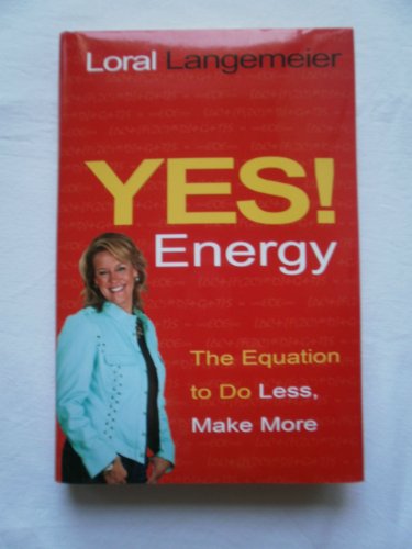 Stock image for Yes! Energy: The Equation to Do Less, Make More for sale by Ergodebooks
