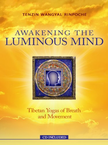 Stock image for AWAKENING THE LUMINOUS MIND: Tibetan meditation for Inner Peace and Joy for sale by By The Way Books