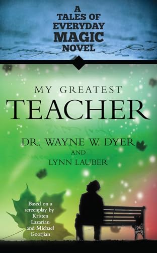 Beispielbild fr My Greatest Teacher: A Tales of Everyday Magic Novel zum Verkauf von SecondSale