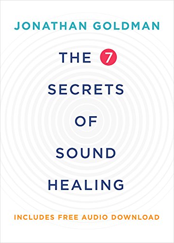 Stock image for The 7 Secrets of Sound Healing for sale by Wonder Book