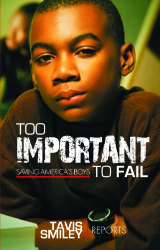 9781401939113: Too Important to Fail: Saving America's Boys