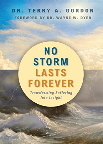 Beispielbild fr No Storm Lasts Forever: Transforming Suffering Into Insight zum Verkauf von Your Online Bookstore