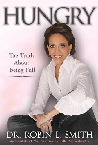 9781401940034: Hungry: The Truth About Being Full