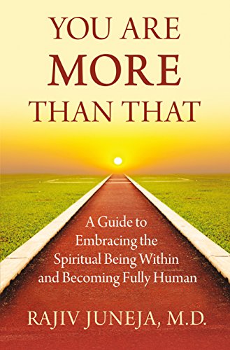 Stock image for You Are More Than That : A Guide to Embracing the Spiritual Being Within and Becoming Fully Human for sale by Better World Books