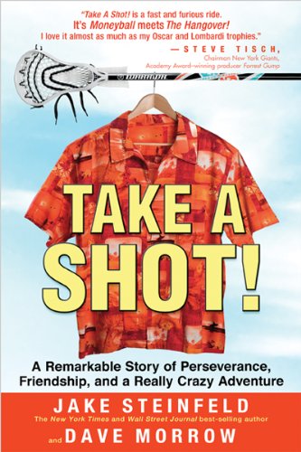 Beispielbild fr Take a Shot! : A Remarkable Story of Perseverance, Friendship, and a Really Crazy Adventure zum Verkauf von Better World Books