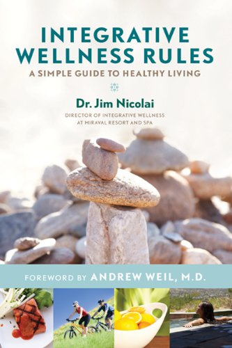 Beispielbild fr Integrative Wellness Rules: A Simple Guide to Healthy Living zum Verkauf von SecondSale