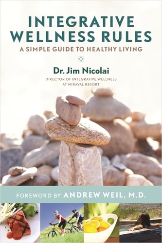 9781401940492: Integrative Wellness Rules: A Simple Guide to Healthy Living