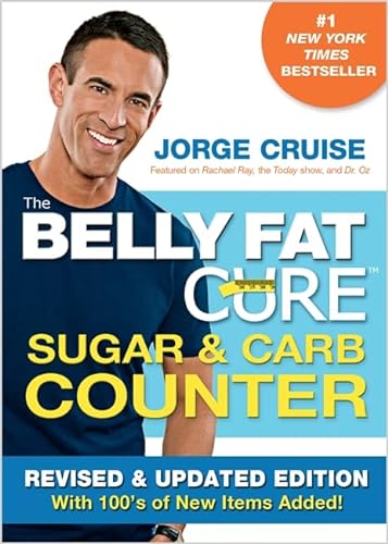 Stock image for The Belly Fat Cure Sugar & Carb Counter: Revised & Updated Edition, with 100's of New Items Added! for sale by SecondSale